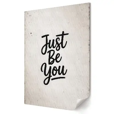 Poster de perete cu mesaj motivațional Fii tu însuți despre autenticitate în viață